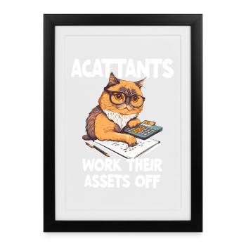 Funny Accountant Work Their Assets Off - Framed poster (27 × 37 cm) - black - Front
