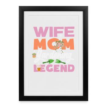Ehefrau Mutter Gartenarbeit Legende - Gerahmtes Poster (27 × 37 cm) - Schwarz - Vorne