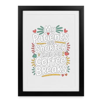 Infirmière pédiatrique : mes patients sont infirmiers en pédiatrie plus petits, infirmiers infirmiers - Affiche encadrée (27 × 37 cm) - noir - Devant