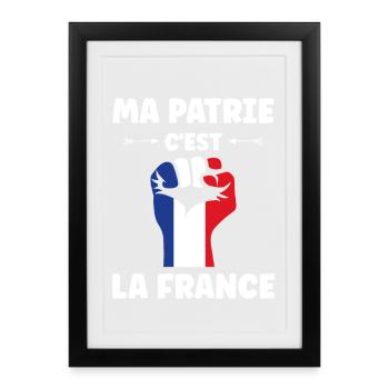 Ma Patrie C’est La France Poing Tricolore - Affiche encadrée (27 × 37 cm) - noir - Devant