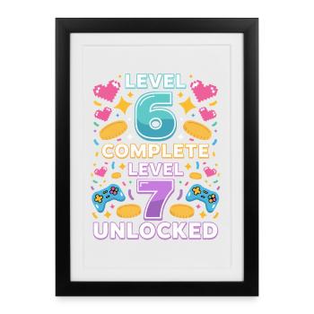 Level 6 Complete Level 7 Unlocked - Framed poster (27 × 37 cm) - black - Front