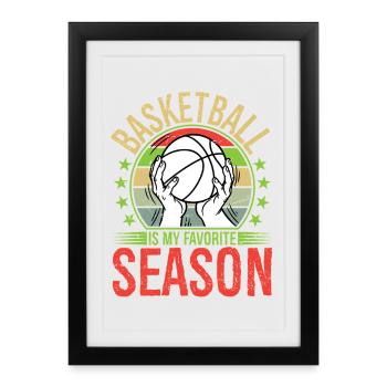 Le basket est ma saison préférée - Affiche encadrée (27 × 37 cm) - noir - Devant
