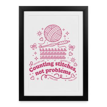 Counting Stitches Not Problems Crochet Life Yarn - Framed poster (27 × 37 cm) - black - Front