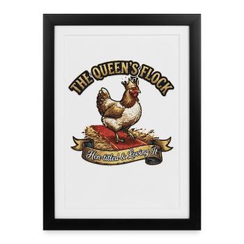 The Queens Flock Hen Titled And Loving It Huhn - Framed poster (27 × 37 cm) - black - Front