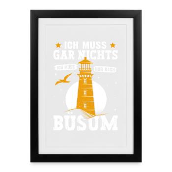 Vacances à la mer du Nord N’A PAS BESOIN D’ALLER À BÜSUM - Affiche encadrée (27 × 37 cm) - noir - Devant
