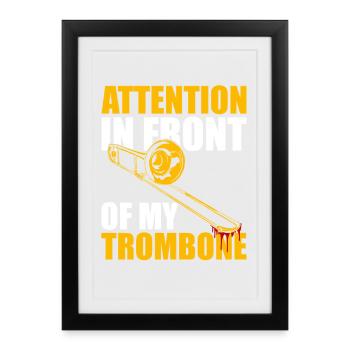 Attention Trombone Trombone Player Trombonist - Framed poster (27 × 37 cm) - black - Front