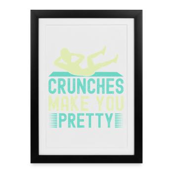 Fitness Fanatics Crunches Make You Pretty - Framed poster (27 × 37 cm) - black - Front