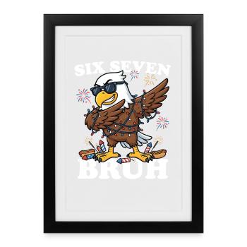 Six Seven Bruh 4 juillet Dabbing Eagle 4 juillet - Affiche encadrée (27 × 37 cm) - noir - Devant