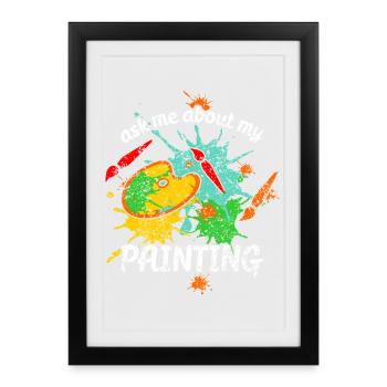 Demandez-moi des informations sur ma peinture, le design pour artistes - Affiche encadrée (27 × 37 cm) - noir - Devant