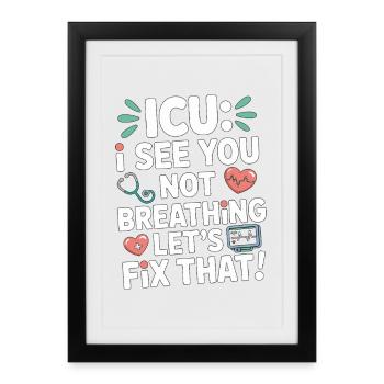 Infirmière en réanimation Je te vois ne pas respirer soins aigus - Affiche encadrée (27 × 37 cm) - noir - Devant
