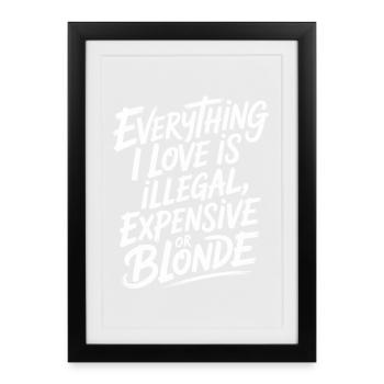 Tout ce que j’aime Illégalement, hommes blonds chers - Affiche encadrée (27 × 37 cm) - noir - Devant