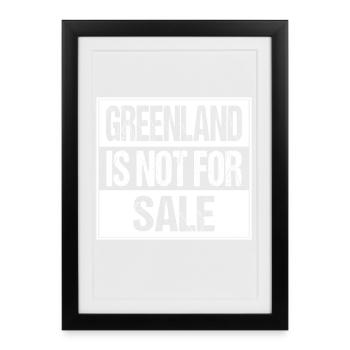 Greenland Is Not For Sale - Framed poster (27 × 37 cm) - black - Front