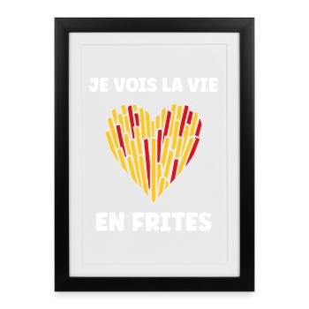 I See Life In Fries - Framed poster (27 × 37 cm) - black - Front