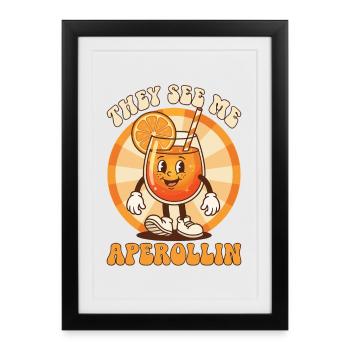 They See Me Aperollin – Retro Spritz Design - Framed poster (27 × 37 cm) - black - Front
