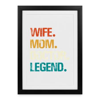 Wife Mom Doctor Legend - Framed poster (27 × 37 cm) - black - Front