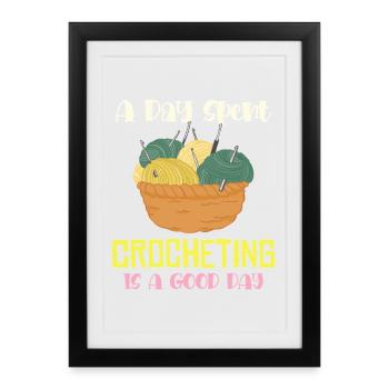 A day of crocheting – good day - Framed poster (27 × 37 cm) - black - Front