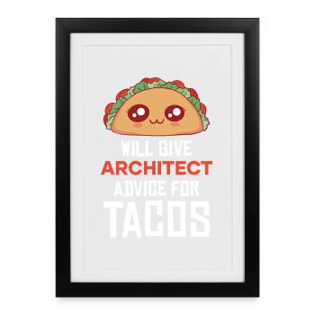 Taco Architect Advice Saying - Framed poster (27 × 37 cm) - black - Front