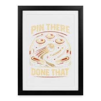 Pinball Pinball Pinball Joueur Il y a fait ça - Affiche encadrée (27 × 37 cm) - noir - Devant