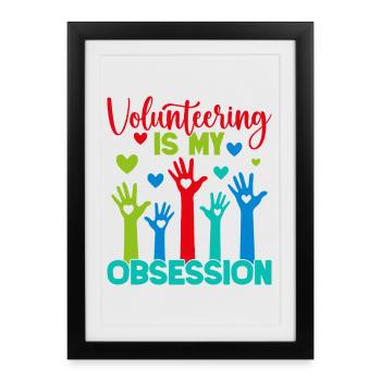 L’appréciation du bénévolat est mon obsession bénévole - Affiche encadrée (27 × 37 cm) - noir - Devant