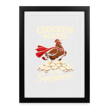 Chicken mathematics too many chickens in the - Framed poster (27 × 37 cm) - black - Front