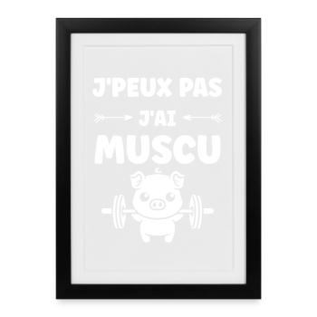 J'peux pas j'ai muscu cochon - Affiche encadrée (27 × 37 cm) - noir - Devant