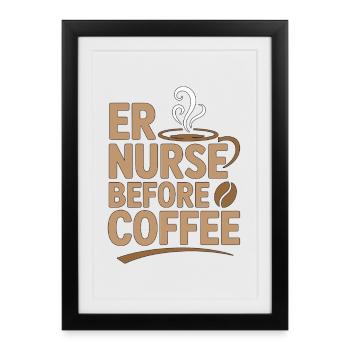 Infirmière aux urgences avant le café Paramédic Amoureuse du café - Affiche encadrée (27 × 37 cm) - noir - Devant