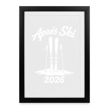 APRES SKI 2026 Fête de Piste d’Hiver - Affiche encadrée (27 × 37 cm) - noir - Devant