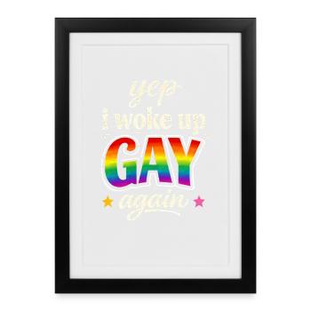 Rainbow GAY – Woke Up Shirt - Framed poster (27 × 37 cm) - black - Front