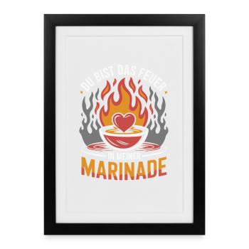 Tu es le feu dans mon grill de marinade en disant - Affiche encadrée (27 × 37 cm) - noir - Devant