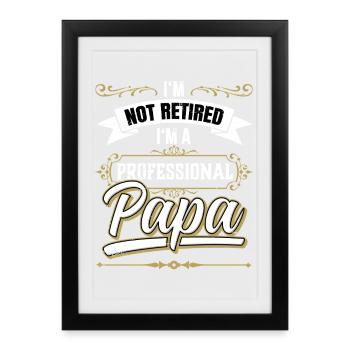 Pas un père professionnel à la retraite - Affiche encadrée (27 × 37 cm) - noir - Devant