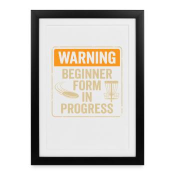 Warning Beginner Form – Disc Golf Warning Sign - Framed poster (27 × 37 cm) - black - Front