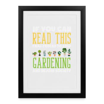 Forced to stop gardening funny - Framed poster (27 × 37 cm) - black - Front