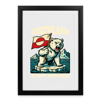 Greenland Is Not For Sale - Framed poster (27 × 37 cm) - black - Front
