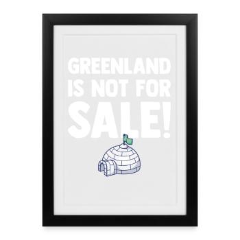 Le Groenland n'est pas a Vendre - Danemark Europe - Affiche encadrée (27 × 37 cm) - noir - Devant