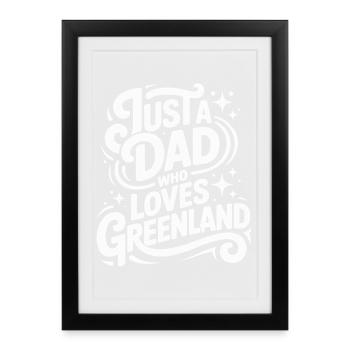 Juste un papa qui aime Greenland Grönland Fan - Affiche encadrée (27 × 37 cm) - noir - Devant