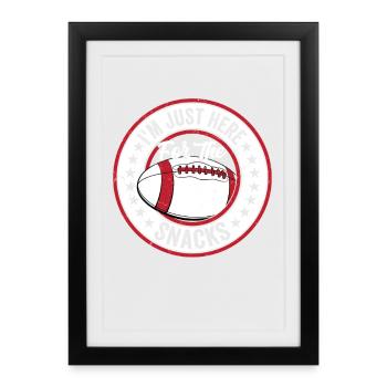 I'm Just Here For The Snacks Season Football Play - Framed poster (27 × 37 cm) - black - Front