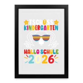 Goodbye Kindergarten Hello School 2026 - Framed poster (27 × 37 cm) - black - Front