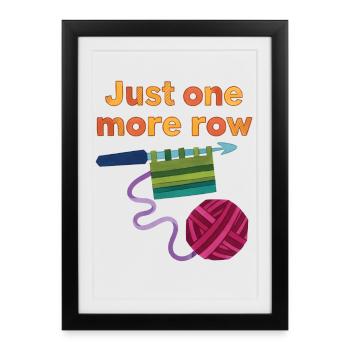 Crochet drôle : juste un rang de plus pour l’amoureux du crochet - Affiche encadrée (27 × 37 cm) - noir - Devant