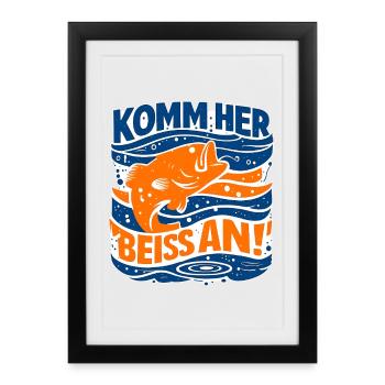 Komm her, beiss an! – Angeln Spruch - Gerahmtes Poster (27 × 37 cm) - Schwarz - Vorne