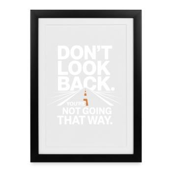 Don't Look Back You Not Going That Way Motivation - Framed poster (27 × 37 cm) - black - Front
