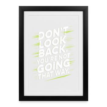 Don't Look Back You Not Going That Way Motivation - Framed poster (27 × 37 cm) - black - Front