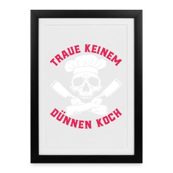 Cooking DON'T TRUST A SKINNY CHEF Fun - Framed poster (27 × 37 cm) - black - Front