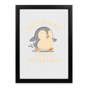 Penguin Saying Humor Meme Funny Gift Idea - Framed poster (27 × 37 cm) - black - Front