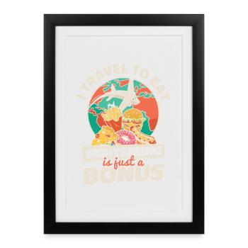 Le tourisme Travel To Eat n’est qu’un bonus - Affiche encadrée (27 × 37 cm) - noir - Devant