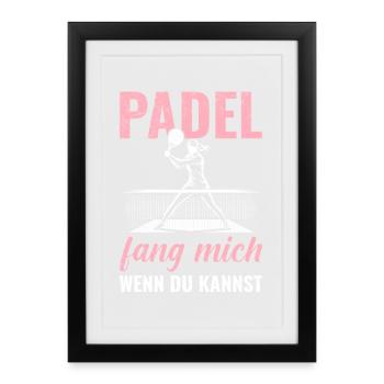 Padel Sports PADEL ATTRAPE-MOI SI TU PEUX Drôle - Affiche encadrée (27 × 37 cm) - noir - Devant