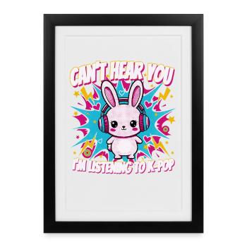 Je ne t’entends pas, j’écoute de la musique coréenne K-Pop - Affiche encadrée (27 × 37 cm) - noir - Devant