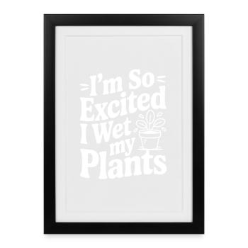 Je suis tellement excitée que je me suis mouillée le pantalon - Affiche encadrée (27 × 37 cm) - noir - Devant