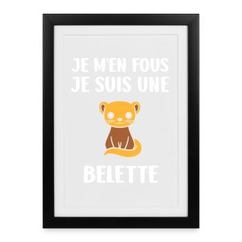 Belette Attitude Je M'en Fous - Affiche encadrée (27 × 37 cm) - noir - Devant