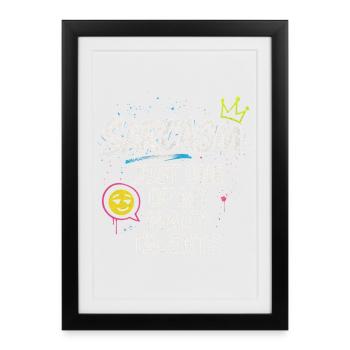 Funny Sarcastic Sarcasm Gift - Framed poster (27 × 37 cm) - black - Front