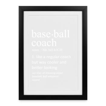 Baseball Coach Definition Funny Sports Slogan - Framed poster (27 × 37 cm) - black - Front
